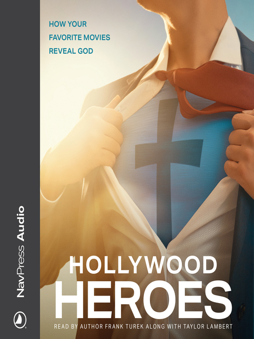 Title details for Hollywood Heroes by Frank Turek - Available